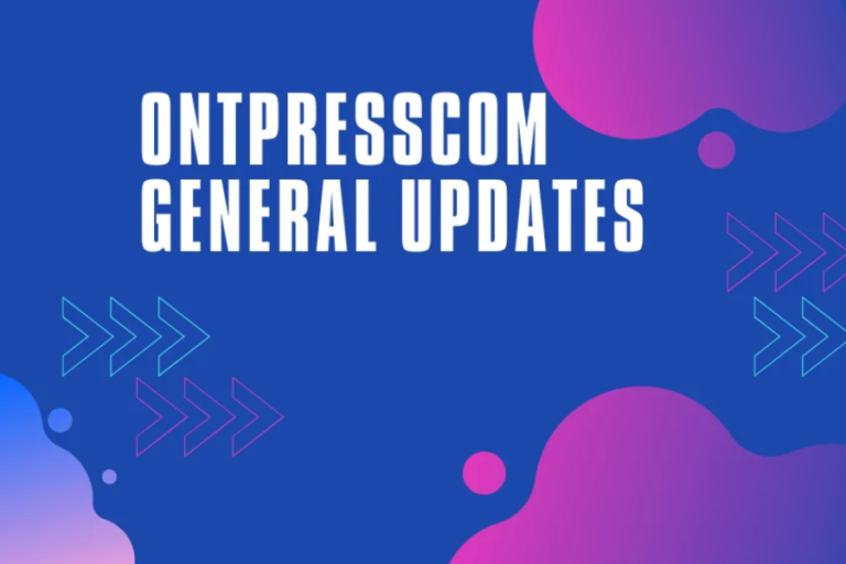 ontpresscom general updates